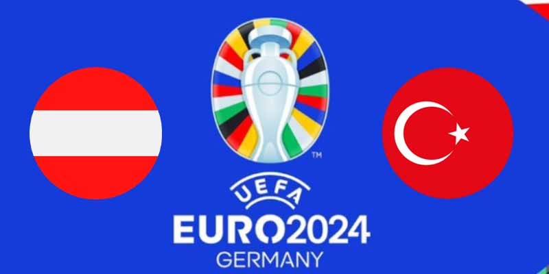 Bongdalu nhận định Áo vs Thổ Nhĩ Kỳ - EURO 2024