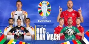 Bongdalu nhận định Đức vs Đan Mạch EURO 2024